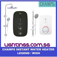 Champs Instant Water Heater - Legend / Wish