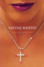 Saving Maddie Varian Johnson