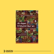 AL-ITQAN FI ULUMIL QURAN BOOK VOLUME 3 - IMAM JALALUDDIN AL-SUYUTHI [ORIGINAL]