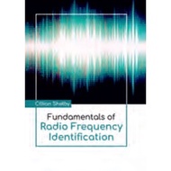 Fundamentals of Radio Frequency Identification