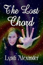 The Lost Chord Lyndi Alexander