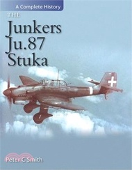The Junkers Ju 87 Stuka ― A Complete History