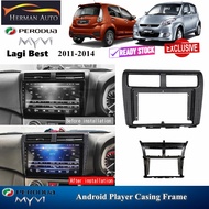 HermanAuto Perodua Myvi Lagi Best 2011-2014 Car Android Player Casing Frame Interior Accessories