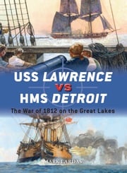 USS Lawrence vs HMS Detroit Mark Lardas