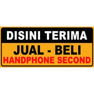 Stiker vinyl DISINI TERIMA JUAL-BELI HP SECOND ukuran 10x23 cm