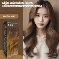 เบอริน่า A45 สีน้ำตาลอ่อนประกายหม่นเหลือบทอง สีผม สีย้อมผม เปลี่ยนสีผม ครีมย้อมผม Berina A45 Light A