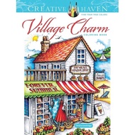 Creative Haven Village Charm Coloring Book (Creative Haven Coloring Books)  by Teresa Goodridge
