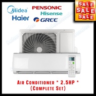 (2.5HP) Hisense / Daikin / Haier / Midea 2.5HP Air Conditioner Aircond Penghawa Dingin