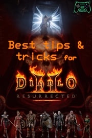 Best tips &amp; tricks for Diablo 2 - Resurrected Pham Hoang Minh