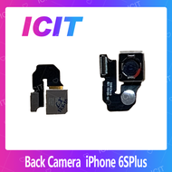 iPhone 6S Plus / 6S+ 5.5 อะไหล่กล้องหลัง กล้องด้านหลัง Back Camera（ได้1ชิ้นค่ะ) สินค้าพร้อมส่ง คุณภาพดี อะไหล่มือถือ (ส่งจากไทย) ICIT 2020