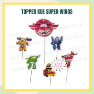Topper SUPER WINGS / Topper Kue Super Wings