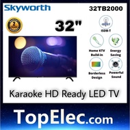 SKYWORTH 32TB2000 32" DIGITAL KARAOKE HD READY LED TV SKYWORTH 32 INCH TV TopElec.Com