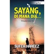 🔥SUFEA HAREEZ🔥 SAYANG DI MANA DIA
