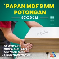 MDF BOARD SIZE 30x40 cm 9 mm thick Ready to Use