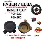 Cooker Hob Inner Cap for FABER FGH222 | FGH252 & ELBA EGH-B8240 or EGH-B Series