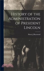 42042.History of the Administration of President Lincoln