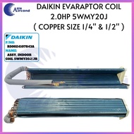 DAIKIN / ACSON EVARAPTOR COIL 2.0HP 5WMY20J ( R50024107843)  (1/4" &amp; 1/2")