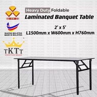 TKTT 3V 2'x5' Heavy Duty Foldable Wood Top Banquet Table/ Folding Banquet Table/ Function Table/ Catering Table/ Buffet Table/ Hall Table/ Office Table/ Meja Banquet/ Meja Lipat/ Meja Niaga/ Meja Kayu (Local)