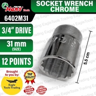 Hans 3/4'' Drive Chrome Socket Wrench 12 Points 31mm 6400M/6402M31