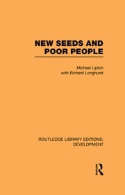 New Seeds and Poor People Michael Lipton