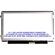14.1'' LED LAPTOP SCREEN RIGHT CONNECTOR ( LP141WX5 TL P3 ), ( LP141WX5 TL N1) ( B141EW05 V.0 ) (OEM