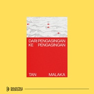 From Isolation to Isolation - TAN MALAKA