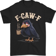 F Caw F T Shirt, Coffee Crow Raven Lovers Funny Unisex T-Shirt