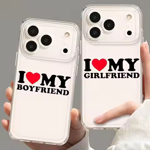 Cute Funny I Love My Girlfriend Silicone Phone Case For IPhone 17 16 15 11 13 14 Pro Max Plus 12Mini