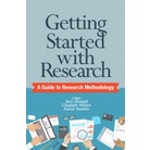 NEW ARRIVAL - GETTING STARTED WITH RESEARCH: A GUIDE TO RESEARCH METHODOLOGY - UM PRESS
