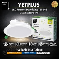 YETPLUS YET 565 (SIRIM) 12W / 18W LED Downlight Round / Lampu LED Down Light Bulat Yetplus Daylight 