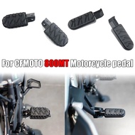 FOR CFMOTO CF800MT 800MT 700CL-X Motorcycle Parts Front and Rear Pedals Suitable for CFMOTO CF800MT 