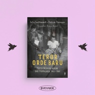BUKUAKIK - Teror Orde Baru : Penyelewengan Hukum Dan Propaganda 1965-1981 - Julie Southwood (KOBAM)