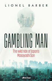 Gambling Man Lionel Barber