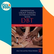 Experiential Group Therapy Interventions with DBT - A 30-Day Program f by Mary Hickam Bellofatto (UK