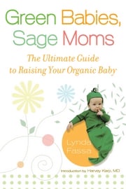 Green Babies, Sage Moms Lynda Fassa