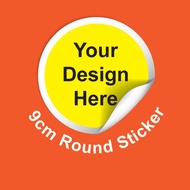 Customised Round STICKER [9CM]