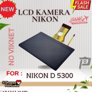 LCD Camera Nikon D5300 New No Viknet 100%