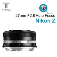 TTArtisan 27mm f2.8 Auto Focus APS-C Lens For Nikon Z Mount Mirrorless Cameras Z5 Z6 Z7 Z6II Z7II Z9 Z50 ZFC Z30