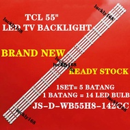 D55A620U LE-55F810 TCL 55" LED TV BACKLIGHT (LAMP TV)JS-D-WB55H8-142CC 57.03.550H8A001 TV LED