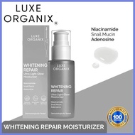 ♝ ◙ ◬ LUXE ORGANIX Whitening Repair Ultra light  Moisturizer