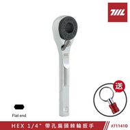 [711L] #71141O HEX 1/4 "Flat Head Ratchet Wrench with Hole (Free Key Ring) | Made Made in Taiwan | 7