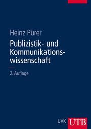 Publizistik- und Kommunikationswissenschaft Heinz Pürer
