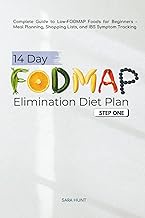 14-Day FODMAP Elimination Diet Plan - Step One: Complete Guide to Low-FODMAP Foods for Beginners - M