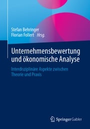 Unternehmensbewertung und ökonomische Analyse Stefan Behringer