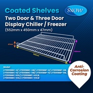 SNOW COATED SHELF / 2 DOOR & 3 DOOR DISPLAY CHILLER/ FREEZER COATED SHELF / SINGLE DOOR CHILLER LY-3