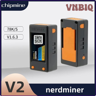 1.6.3เฟิร์มแวร์ VNBIQ Nerdminer V2บอร์ดดั้งเดิม T-Display S3 Hashrate 78 K/S BTC ลอตเตอรี Solo Miner Nerd Miner BVNEA