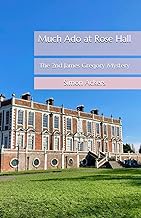 Much Ado at Rose Hall: The 2nd James Gregory Mystery (The James Gregory Mysteries)