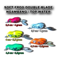 Soft Frog Double Blade 3.5 cm - 3.7 cm - 4 cm - 4.2 cm - 4.5 cm Soft Plastic Top Water Nambang