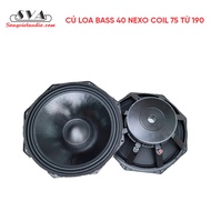 LOA BASS 40 COIL 75 TỪ 190 NEXO (HÀNG NHẬP) - 1 CẶP
