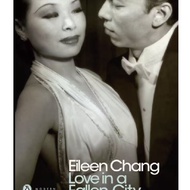 Paper Books Love in a Fallen City -- Chang, Eileen